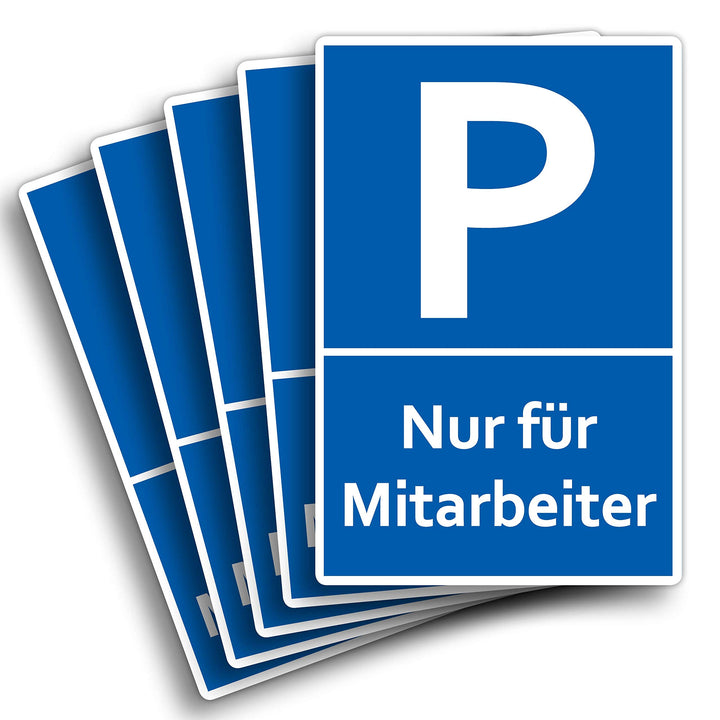 5 Stück Nur für Mitarbeiter Parkplatzschild 20 x 30 cm aus stabiler PVC Hartschaumplatte 3mm Parkpla