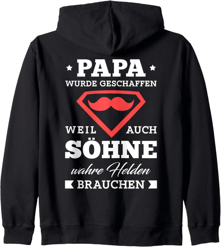 Papa wurde geschaffen weil auch Söhne wahre Helden brauchen Kapuzenjacke