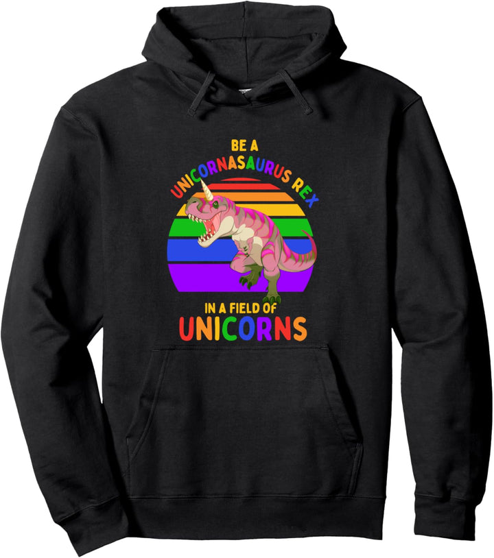Sei Ein Unicornasaurus Rex In Einem Feld Von Einhörnern Pullover Hoodie