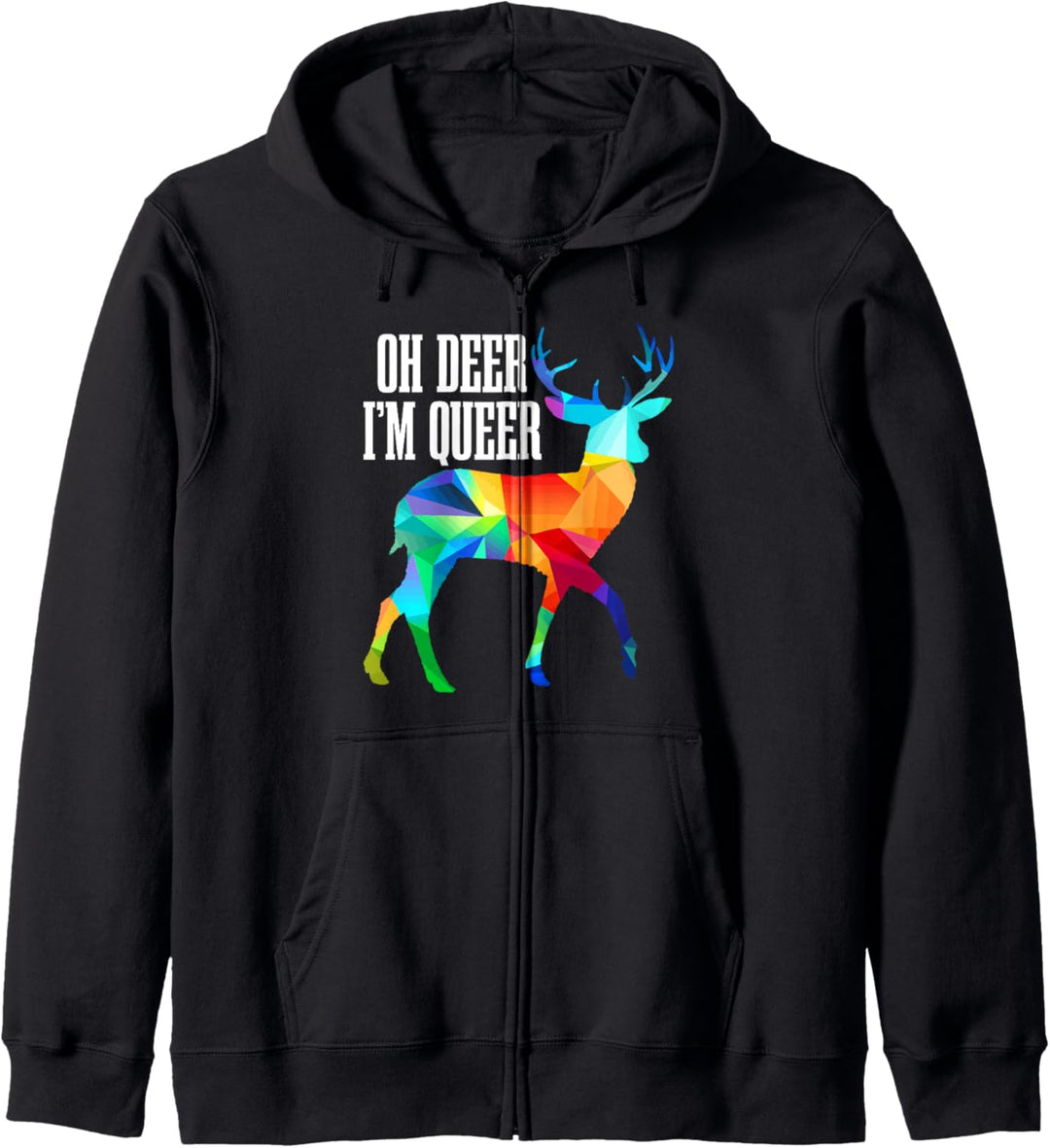 Oh Deer I'm Queer LGBTQ Gay Pride Monat Regenbogenflagge LGBT Kapuzenjacke