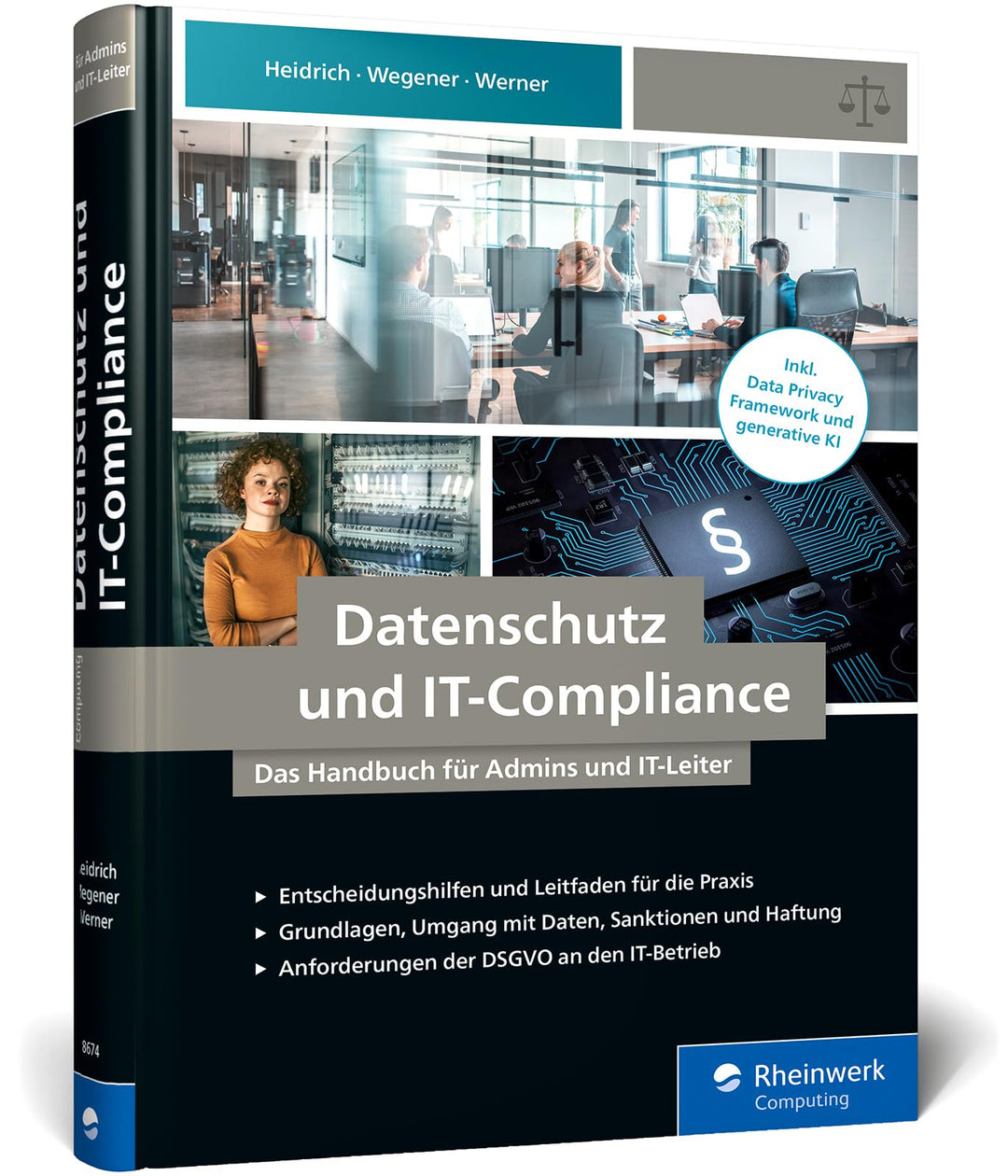 Datenschutz und IT-Compliance: Das Handbuch für Admins und IT-Leiter. Alles zu IT-Betrieb, IT-Sicher