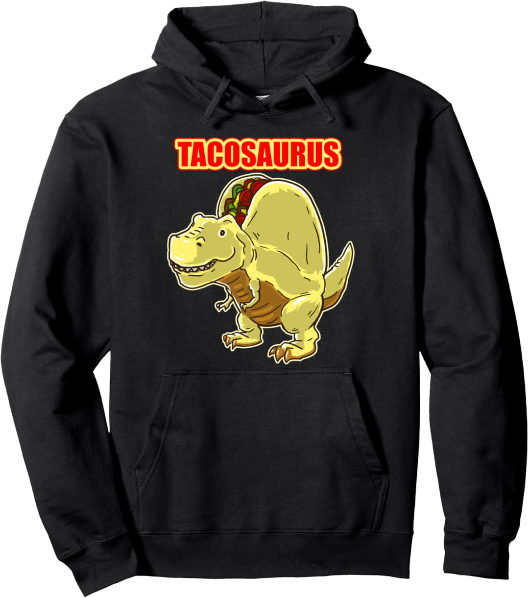 Tacosaurus TRex Funny Dinosaur design for Taco & Dino lovers Pullover Hoodie