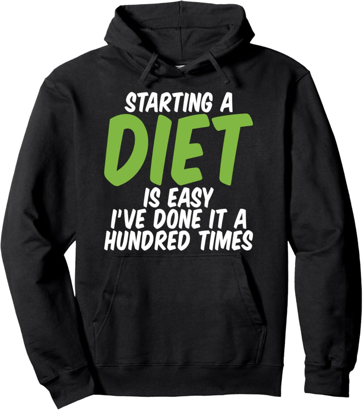 Ab A-Diät ist einfach ich getan habe es hundertmal Lustig Pullover Hoodie