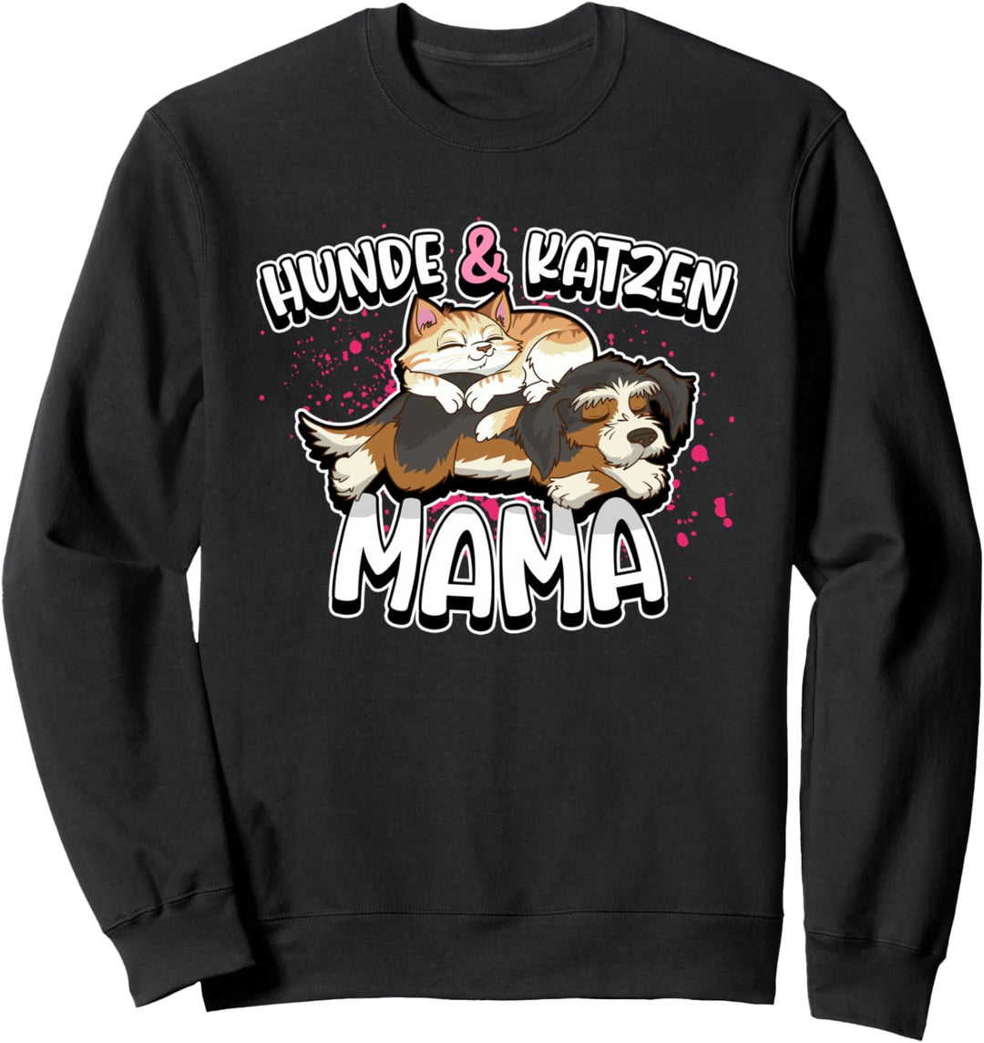 Hunde & Katzen Mama Hundehalterin Katzenhalterin Muttertag Sweatshirt