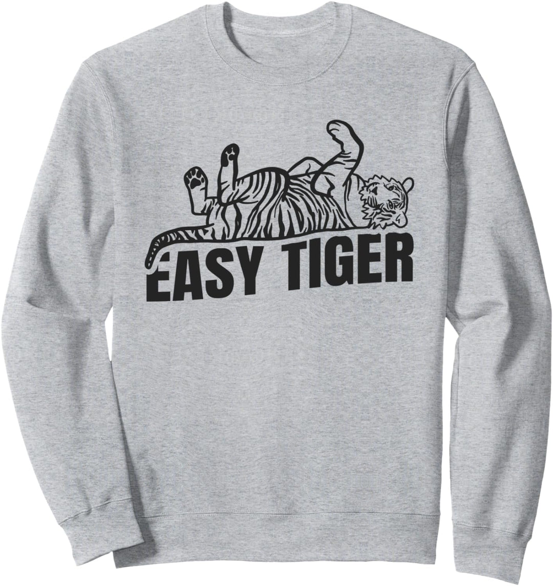 Easy Tiger Big Cat Brüllen Sweatshirt