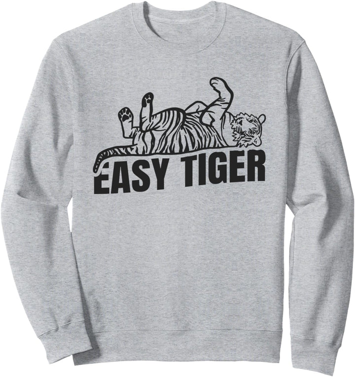 Easy Tiger Big Cat Brüllen Sweatshirt