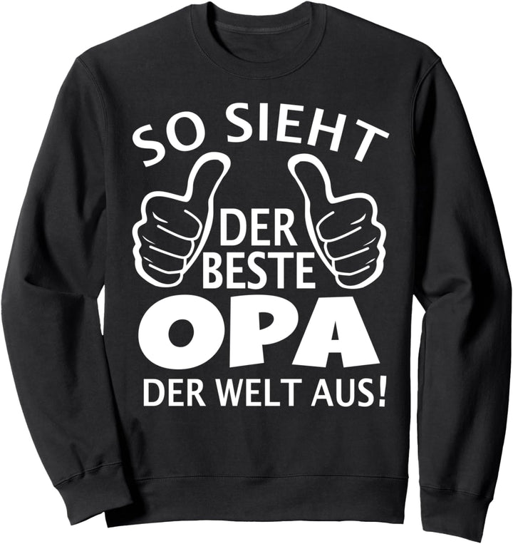 So sieht der beste Opa der Welt aus - Bester Opi Grossvater Sweatshirt