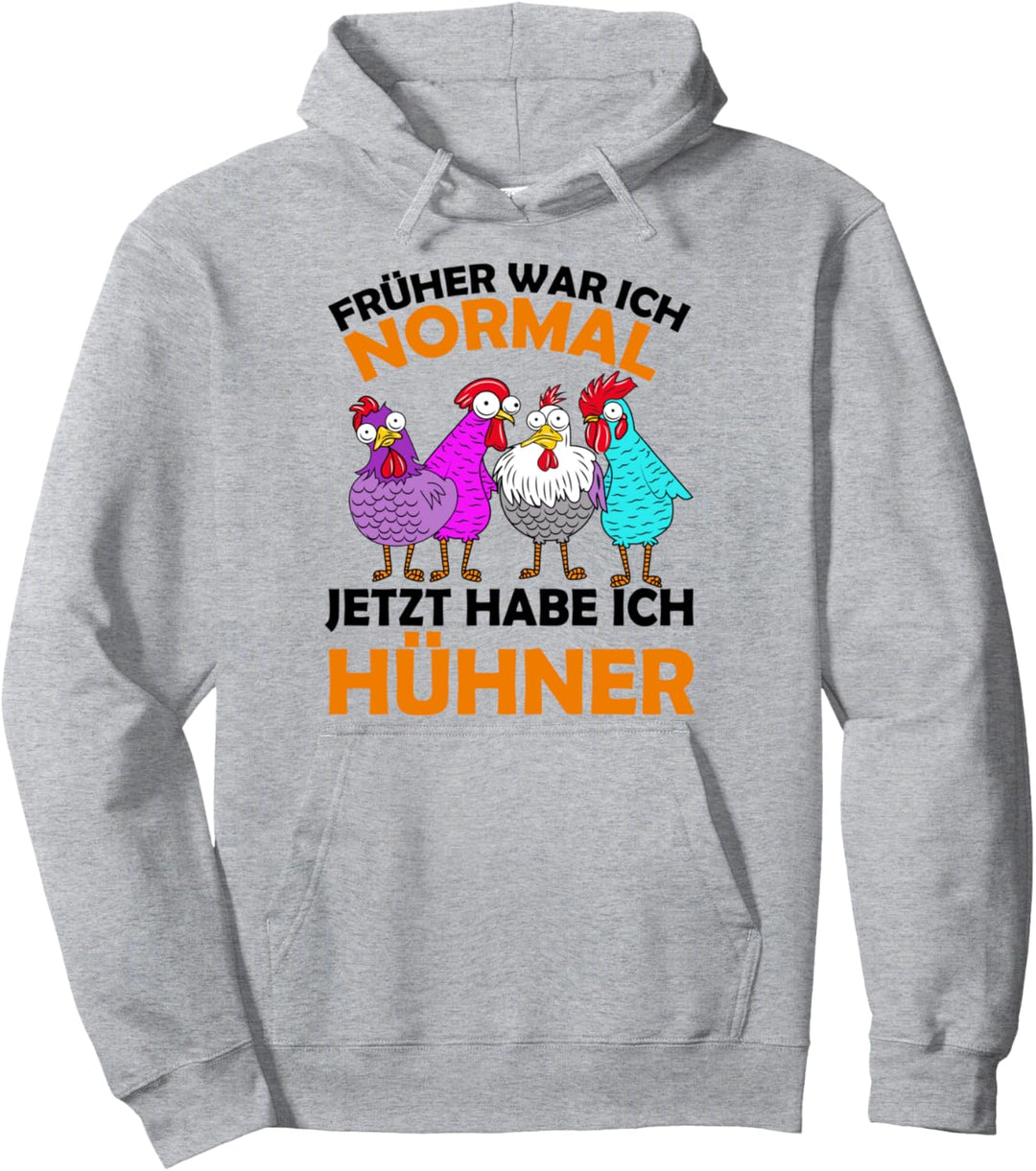 Früher war ich normal jetzt habe ich Hühner Hühnerzüchter Pullover Hoodie