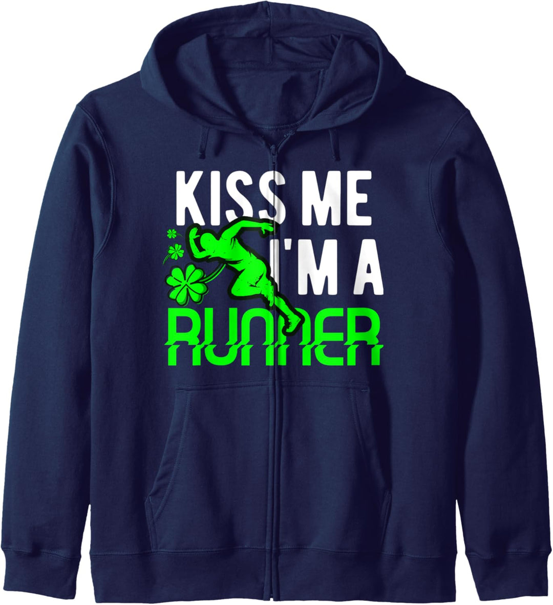 Kiss Me I'm a Runner funny St. Patrick's Day Kapuzenjacke