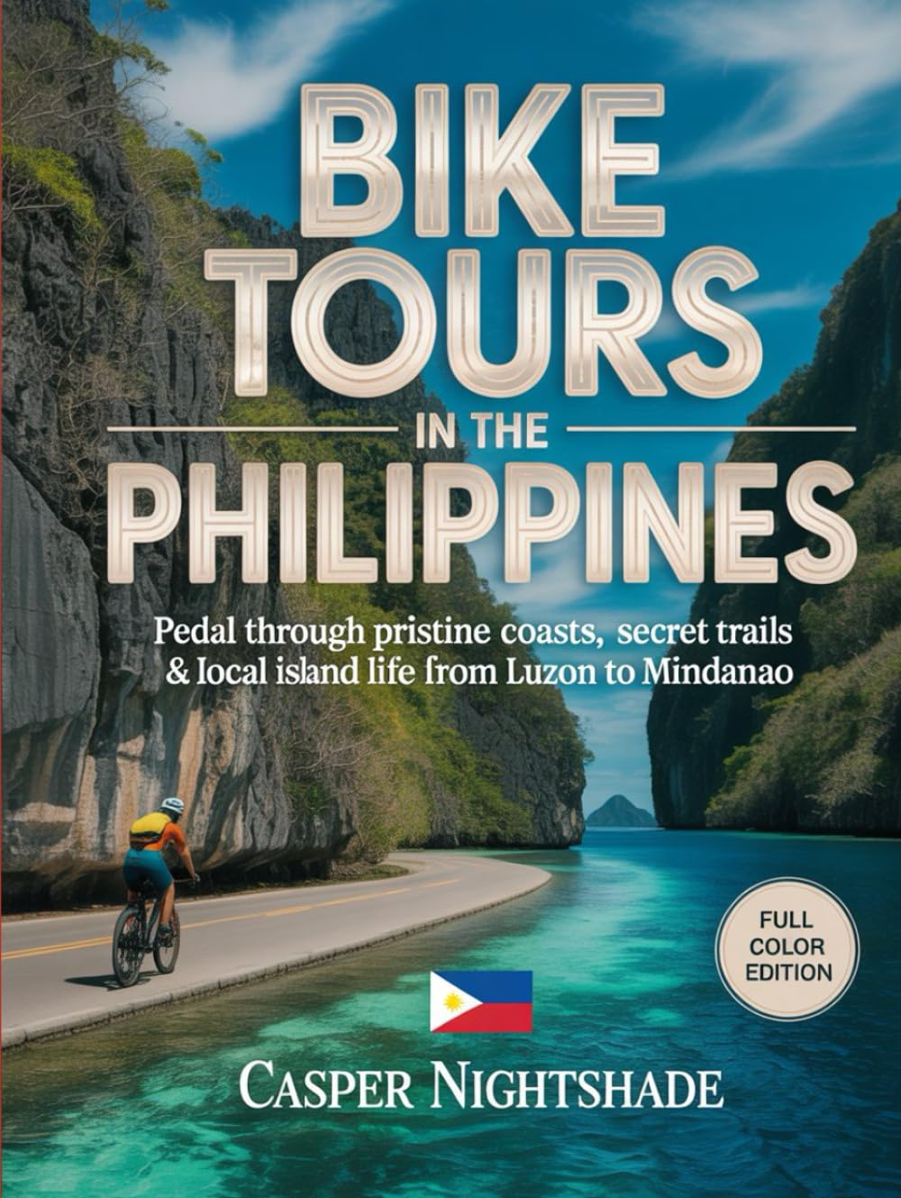 BIKE TOURS IN THE PHILIPPINES: PEDAL THROUGH PRISTINE COASTS, SECRET TRAILS &amp; LOCAL ISLAND LIFE FROM