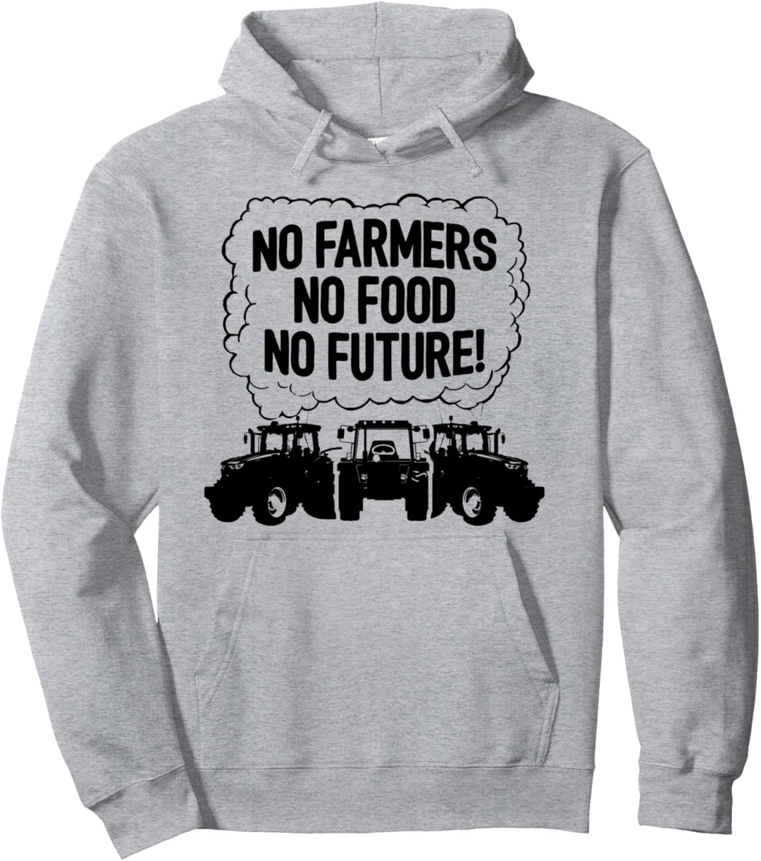 No Farmers No Food No Future Traktor Landwirtschaft Field Pullover Hoodie