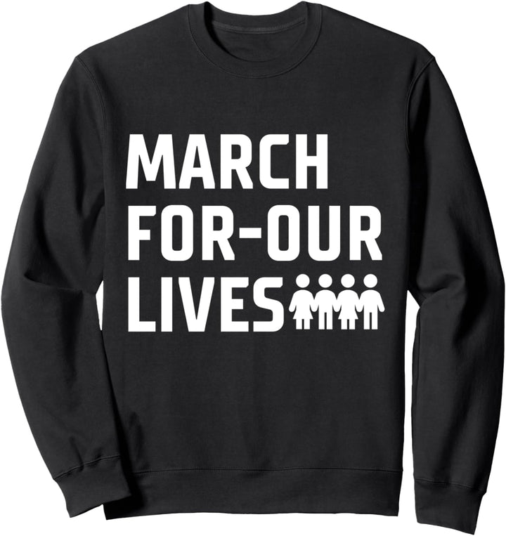 March For Our Lives Apparel Sweatshirt