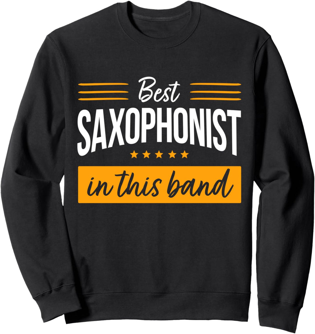 Bester Saxophonist Der Band Saxofon-Spieler Saxophon Sweatshirt