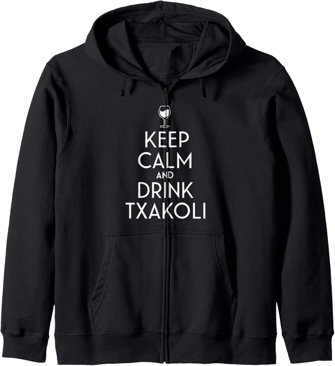 Bleib ruhig und trinke Txakoli Spanish Wine Lover Kapuzenjacke