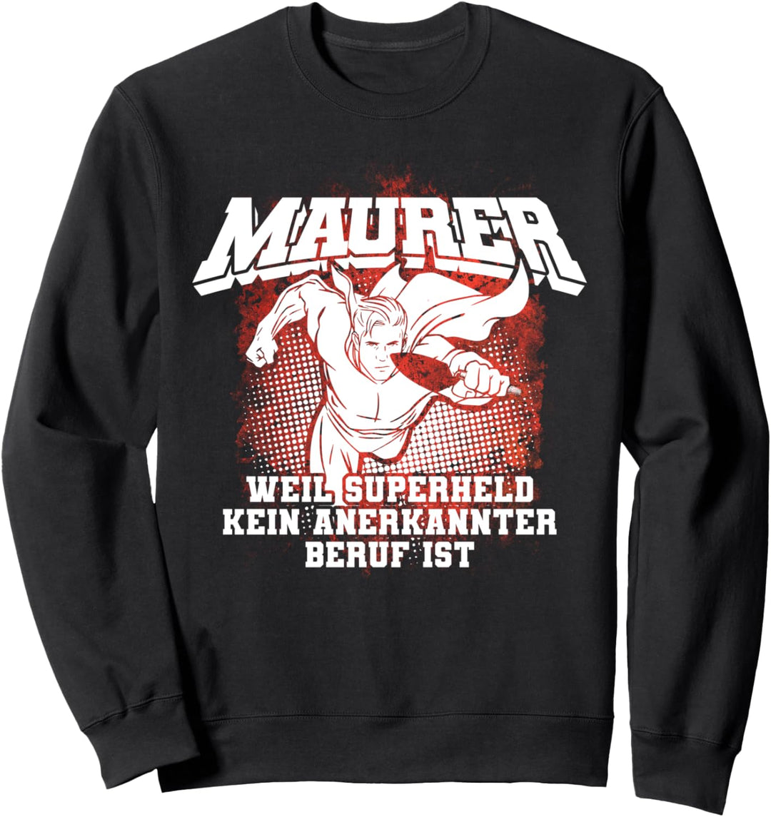 Maurer Werkzeug | Maurer Bekleidung | Lustige Sprüche Maurer Sweatshirt
