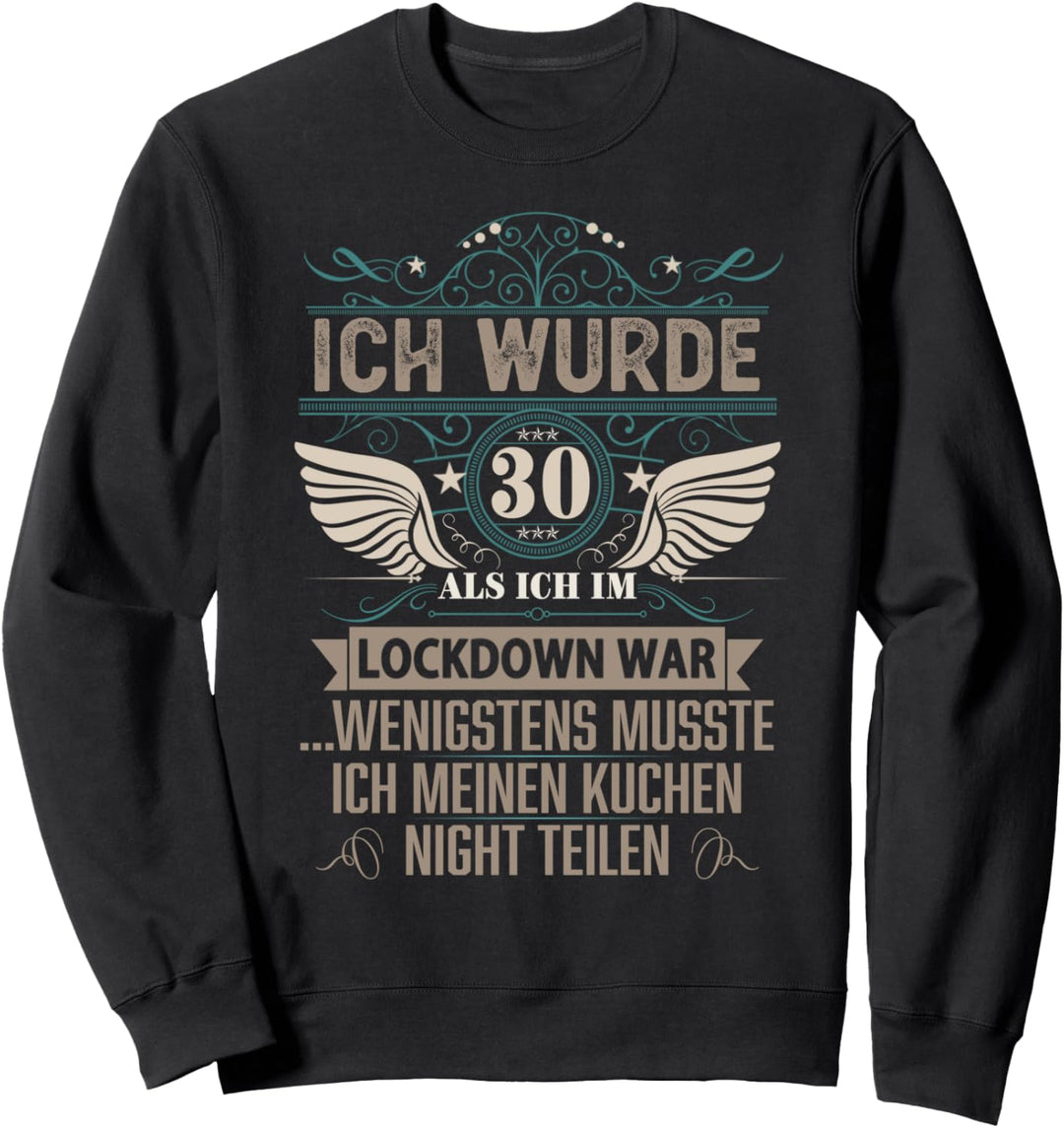 30 Jahre alte Frauen Männer 30 Jahre geboren 1991 Sweatshirt