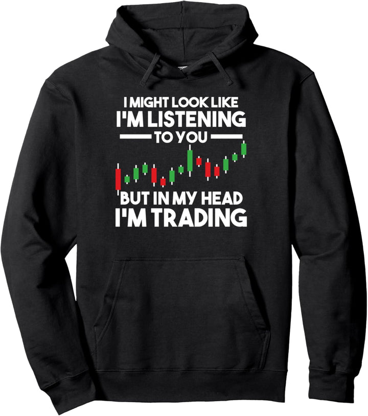 Ich höre dir zu, aber in meinem Kopf tausche ich Geld Pullover Hoodie