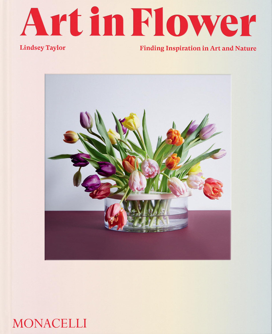 Art in Flower: Finding Inspiration in Art and Nature, Gebundenes Buch