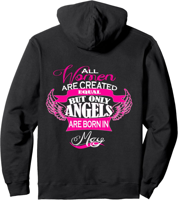 Alle Frauen sind gleich nur Engel Mai geboren Pullover Hoodie