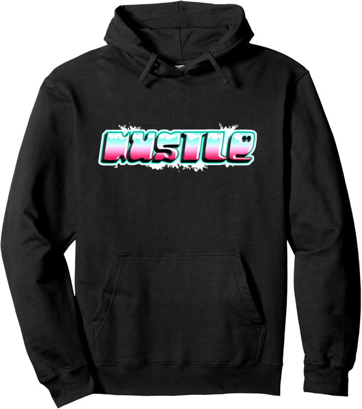 Hustle hard! Give it your all in what you do! think optimist Pullover Hoodie