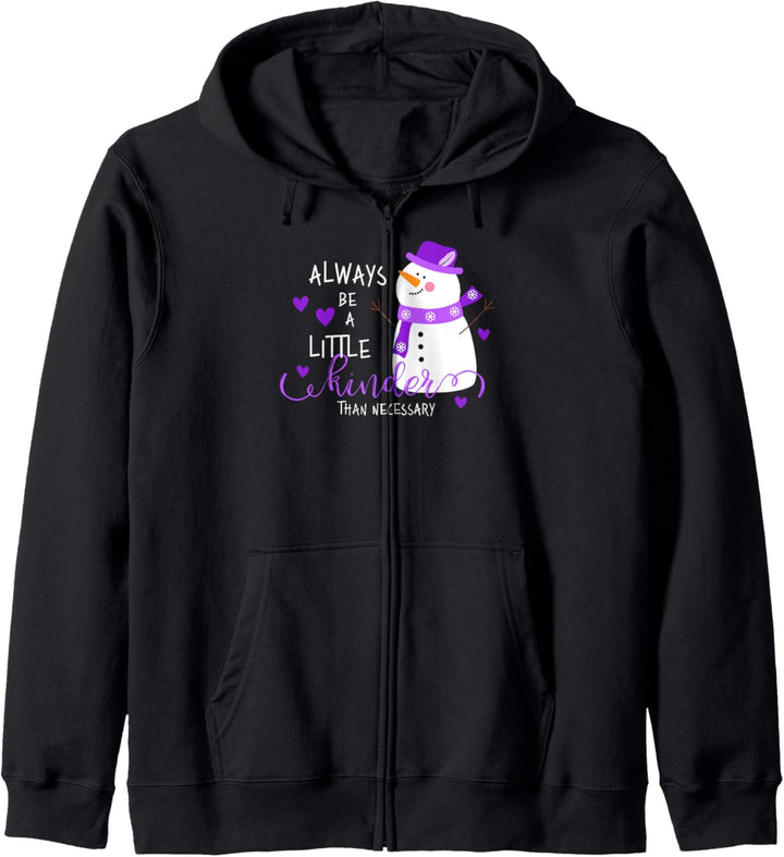 Always be a little kinder Schneemann Freundlichkeit Zitat Winter Kapuzenjacke