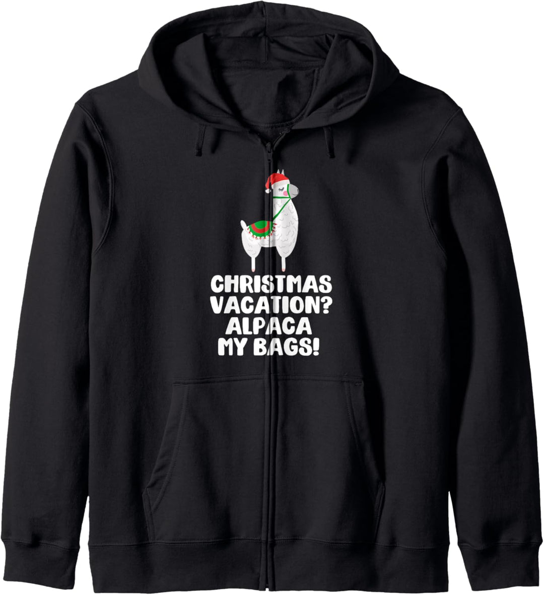 Christmas Vacation? Alpaca My Bags! Lustiges Xmas Llama Meme Kapuzenjacke