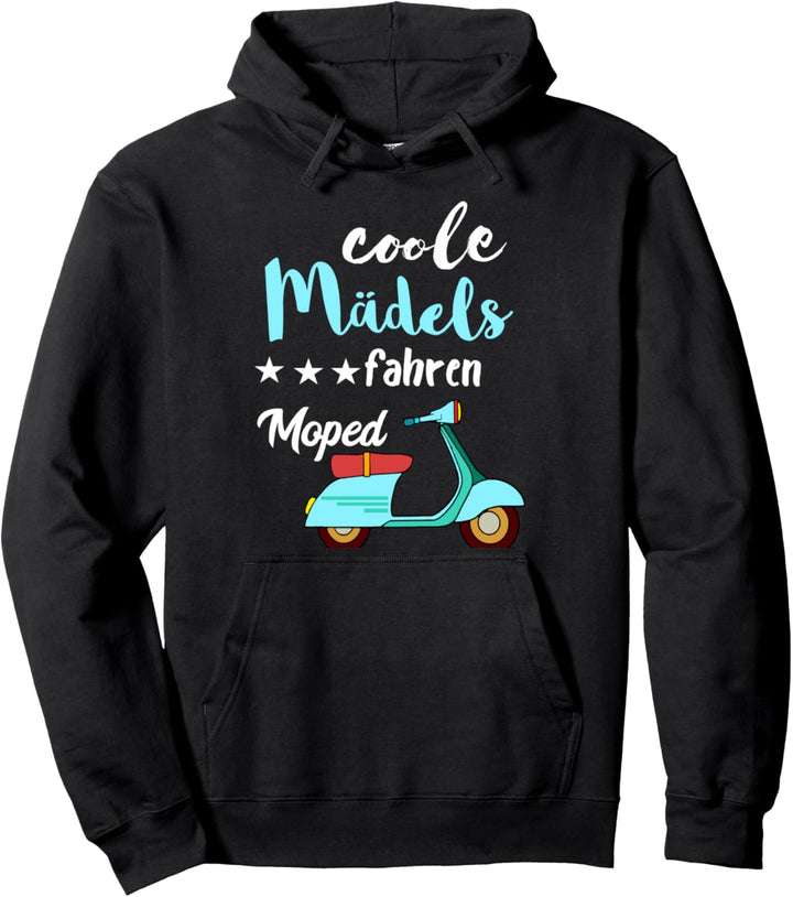 Coole Mädels Fahren Moped Fahrerin Mofa Scooter Roller Pullover Hoodie