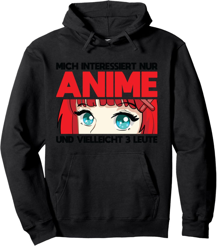 Mich interessiert nur Anime Anime Otaku Pullover Hoodie
