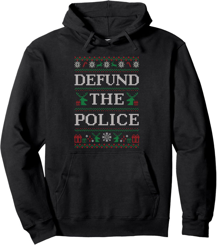 Defund the police ugly christmas sweater - police brutality Pullover Hoodie