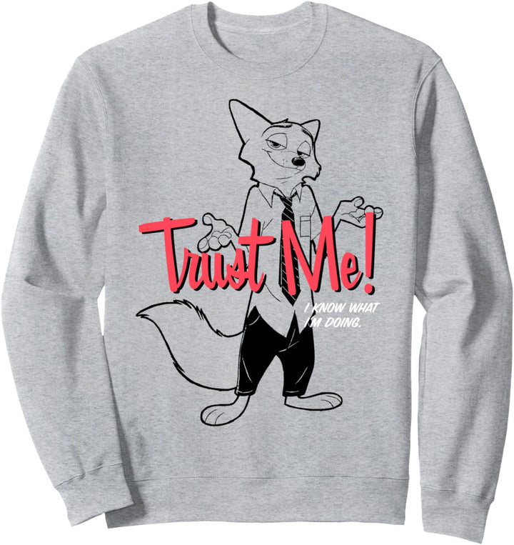 Disney Zootopia Nick Wilde Trust Me I know What I'm Doing Sweatshirt