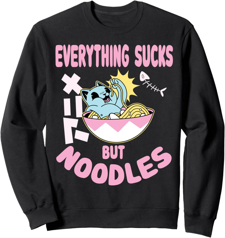 Cute Pastel Goth Cat Kawaii Everything sucks but noodles Sweatshirt