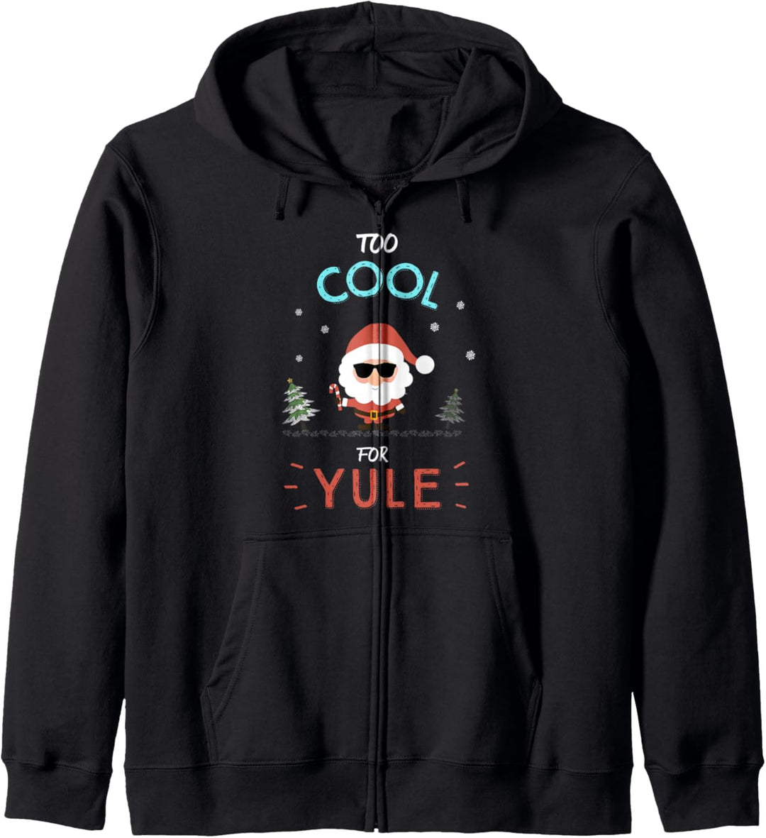 Zu cool für Yule Lustiger Weihnachtsmann Kapuzenjacke