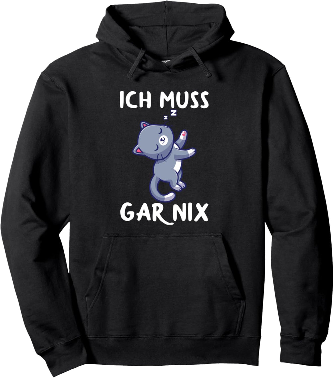 Ich Muss Gar Nix Lustiges Katzen Spruch Pullover Hoodie
