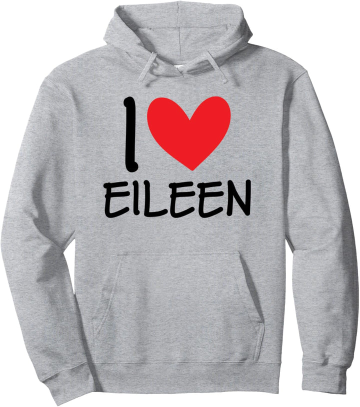 "I Love Eileen", personalisierbar, für Mädchen und Frauen, Freundinnen, Herz Pullover Hoodie
