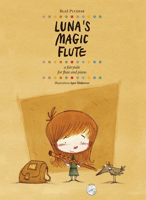 Blaz Pucihar: Luna's Magic Flute. Für Querflöte, Klavierbegleitung, Musiknoten