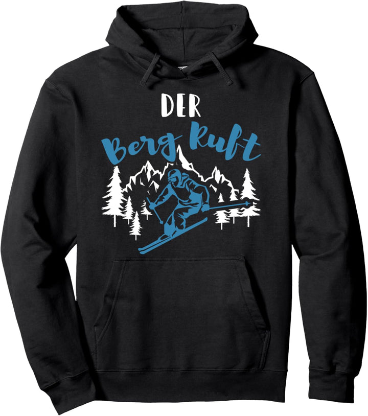 Der Berg Ruft Skiing Winterurlaub Ski Fahrer Skifahren Pullover Hoodie