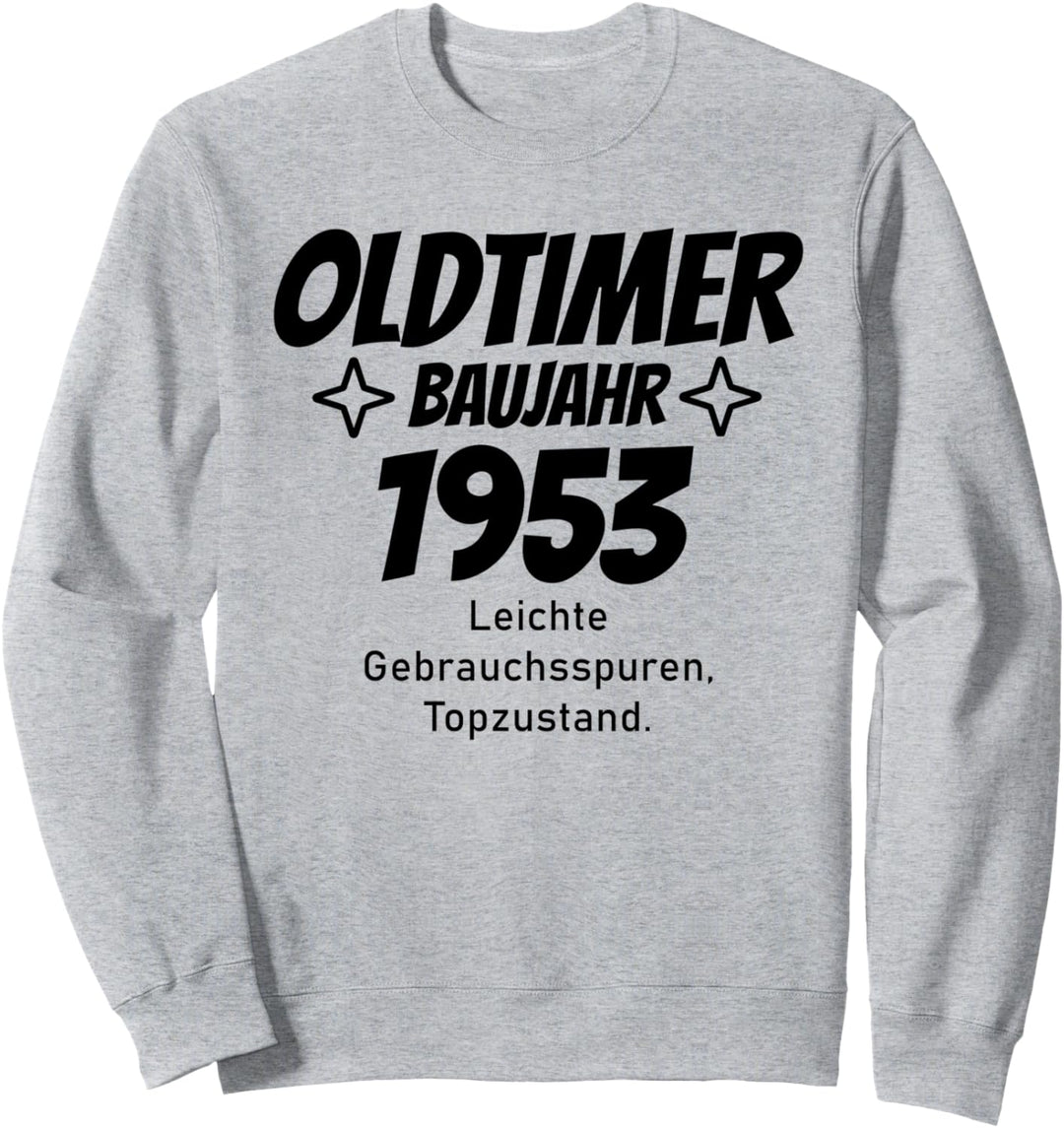 Oldtimer Baujahr 1953 Design Geburtstag lustig Sweatshirt