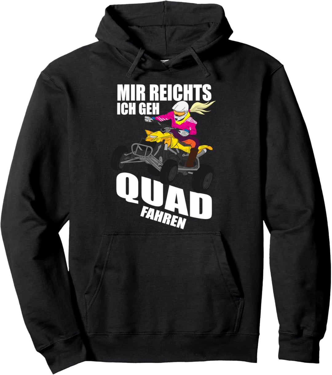 Mir Reichts Ich Geh Quad Fahren - Lustiges Quad Bike ATV 4x4 Pullover Hoodie