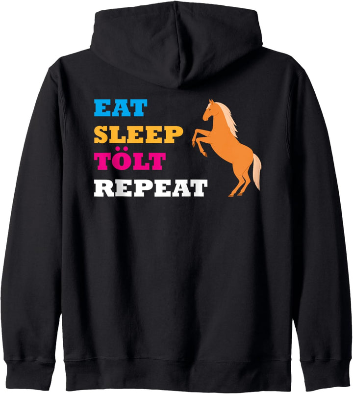Islandpferd Isländer Island Pony Eat Sleep Tölt Repeat Kapuzenjacke