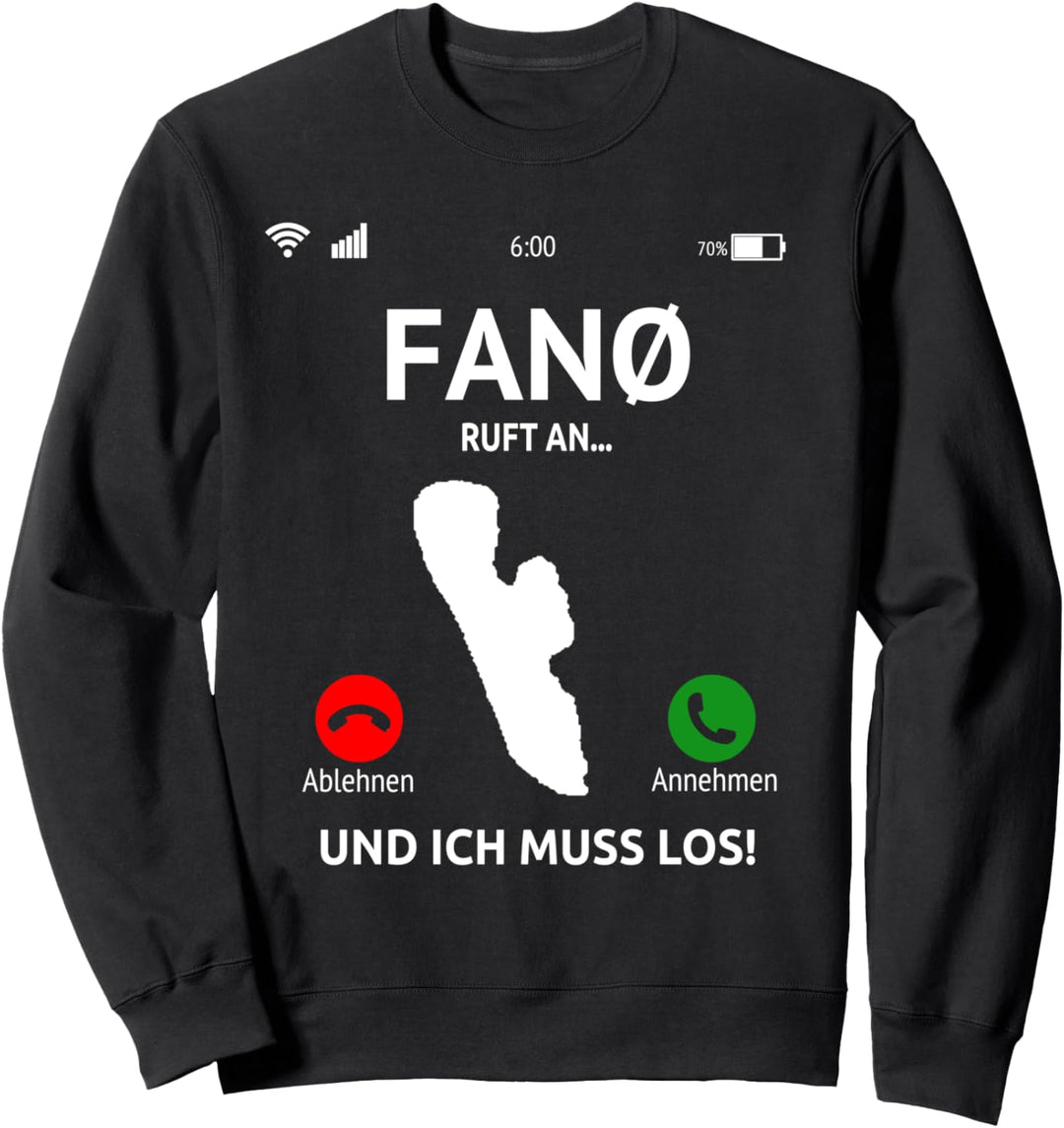 Fanø Ruft An Design - Fanö Dänemark Urlaub - Insel Fanø Sweatshirt