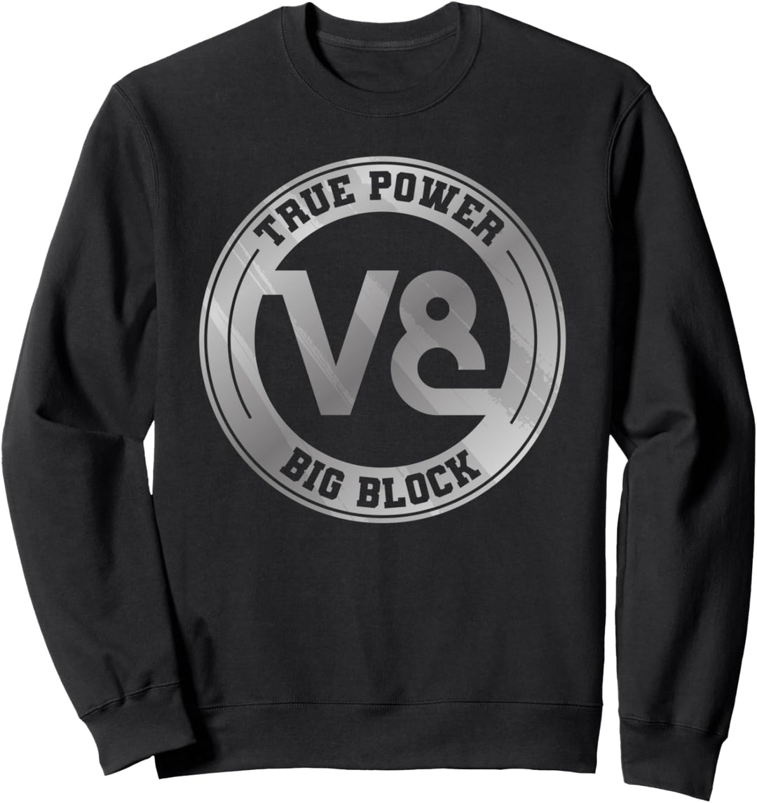 V8 Big Block True Power Hubraum Sweatshirt