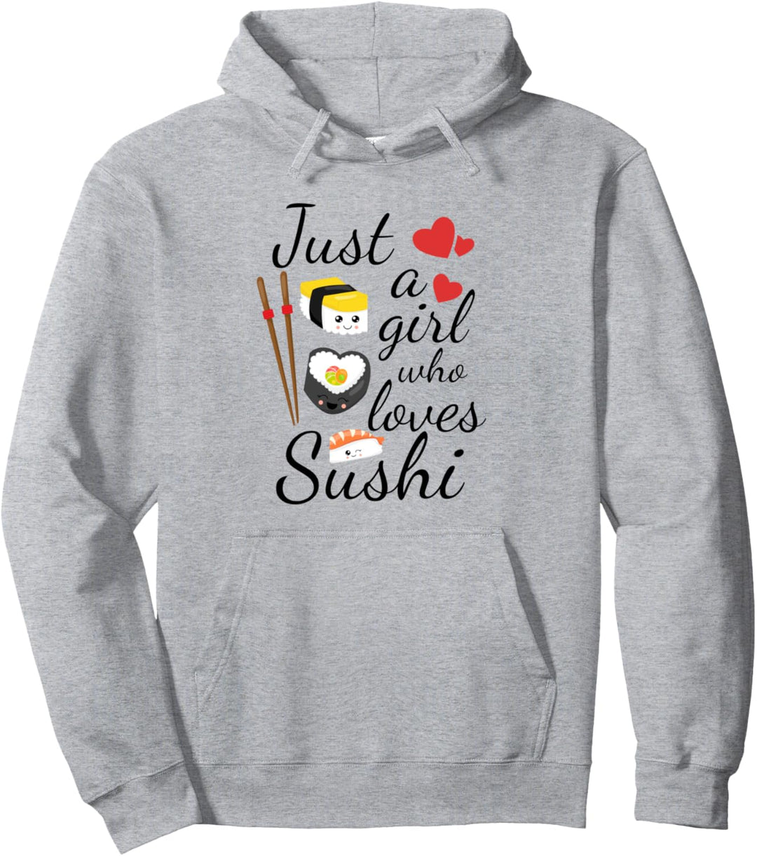 Just A Girl Who Loves Sushi | Süsses Japanisches Sushi Pullover Hoodie