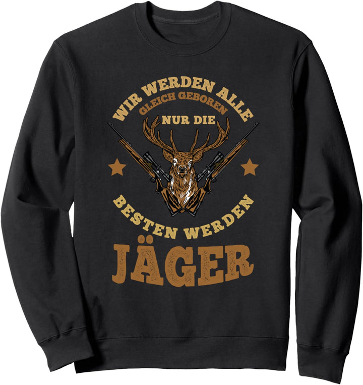 Jagd Hirsch Geweih Damhirsch Hunter Männer Jäger Sweatshirt