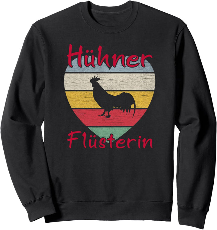Hühnerflüsterin Landwirtin Bäuerin Hühner Flüsterin Sweatshirt