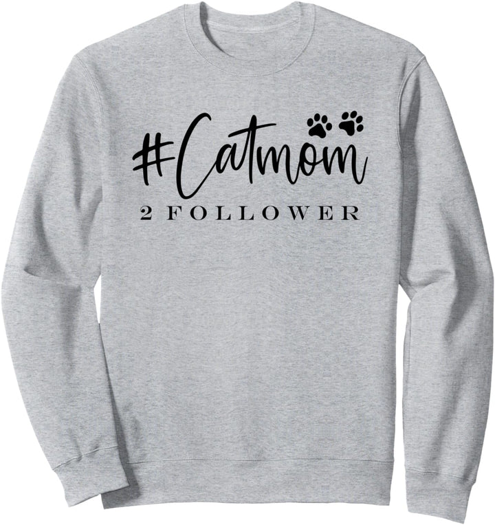 Katzenmama Cat Mom 2 Follower Kätzchen Spruch Katzen Katze Sweatshirt