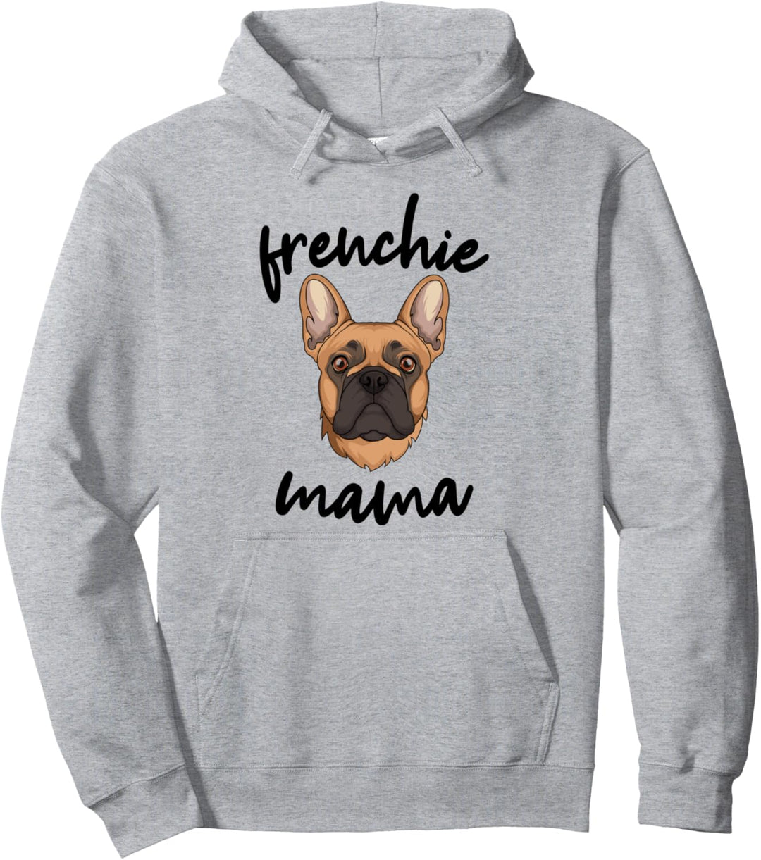 Französische Bulldogge Frenchie Mama Hunde Frauchen Pullover Hoodie