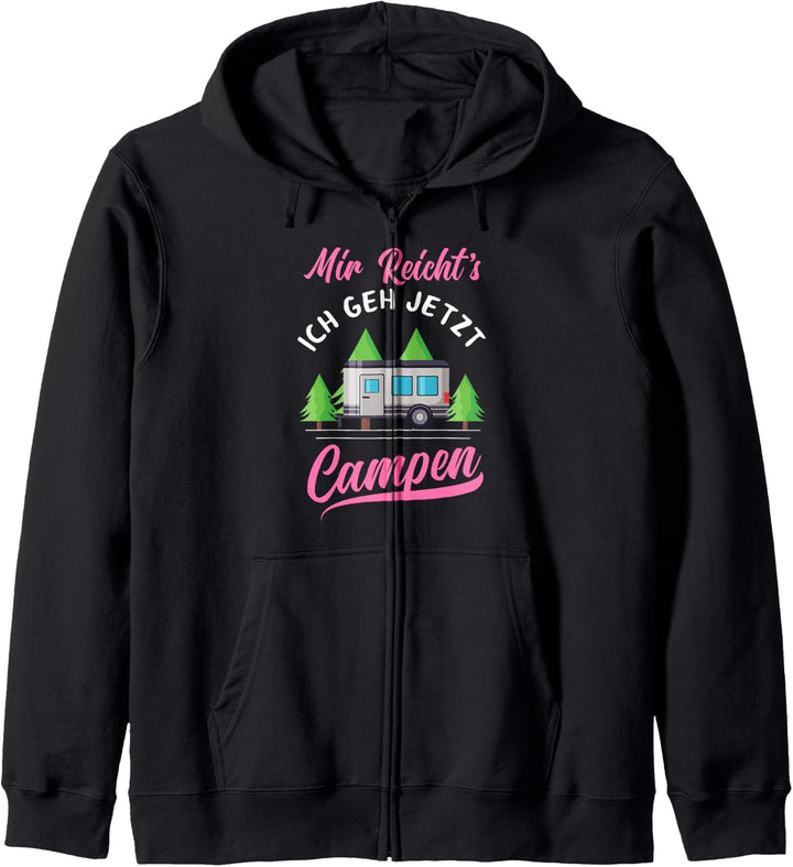 Damen Mir Reicht's Ich Geh Jetzt Campen Lustiges Camping Kapuzenjacke