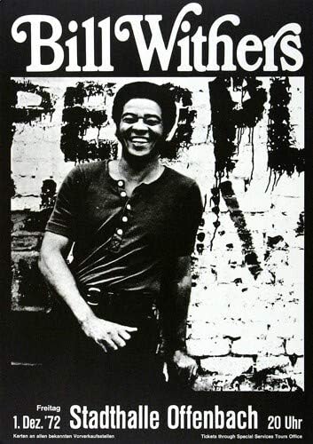 Bill Withers - Still Bill, Offenbach & Frankfurt 1972 » Konzertplakat/Premium Poster | Live Konzert