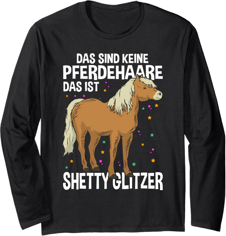Das sind keine Pferdehaare das ist Shetty Glitzer | Reiterin Langarmshirt