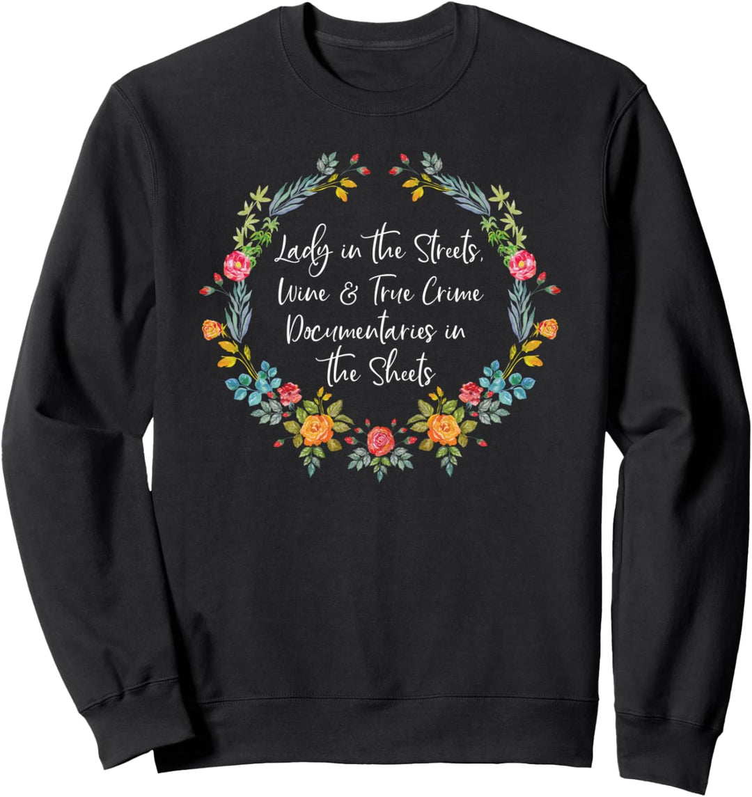 Wine And True Crime Documentaries Funny True Crime Lover Sweatshirt